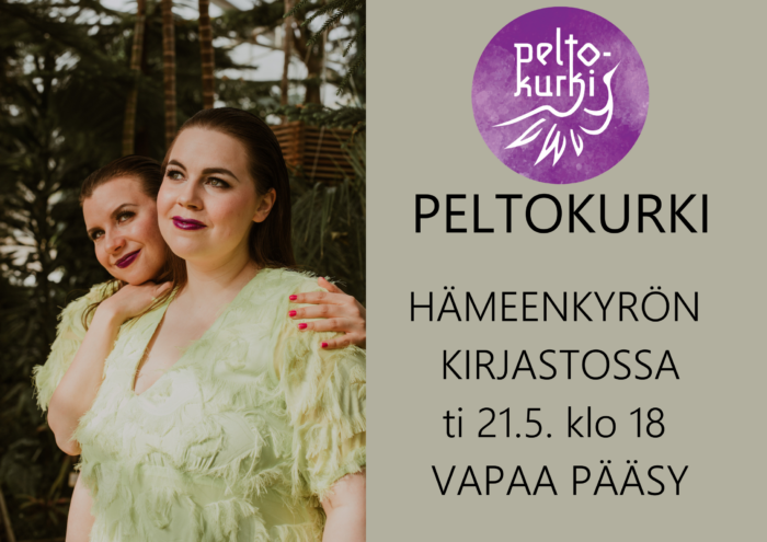 Peltokurki-duo esiintyy Hämeenkyrön kirjastossa tiistaina 21.5. klo 18.00. Vapaa pääsy.