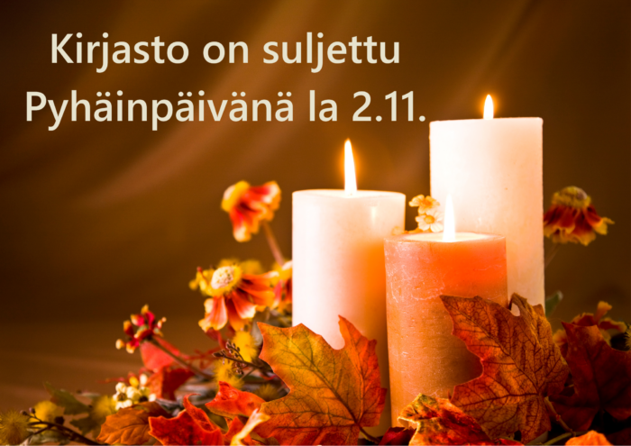 Kirjasto on suljettu Pyhäinpäivänä la 2.11.