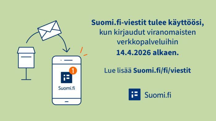 Kuva puhelimesta ja kuvailu siitä, että Suomi.fi-viestit tulevat käyttöön 14.4.2026 kirjautuessa viranomaisen verkkopalveluun